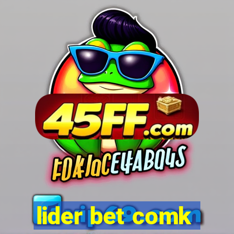 lider bet comk